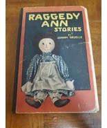 Raggedy Ann Stories by Johnny Gruelle 1918 Illustrated Hardcover) Antiqu... - $13.98