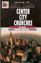 Center City Churches: The New Urban Frontier (Ministry for the 3rd Millennium) - £7.71 GBP