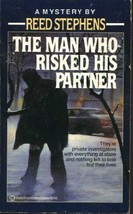 The Man Who Risked His Partner Stephens, Reed - £3.60 GBP