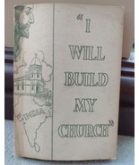 1943 I Will Build My Church Our India Mission Reverend Email W. Menzel L... - £19.58 GBP