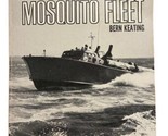 The Mosquito Fleet  Paperback Book 1963 Bern Keating 3rd Printing - £6.59 GBP