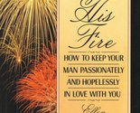 Light His Fire [Hardcover] Kreidman, Ellen - $2.93