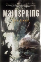Mainspring by Jay Lake / 2007 Hardcover BCE Science Fiction - £2.72 GBP
