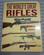 The Worlds Great Rifles - Hardcover By Ford, Roger - VERY GOOD - $6.88