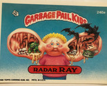 Radar Ray Garbage Pail Kids Vintage 1986 - £2.33 GBP