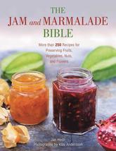 The Jam and Marmalade Bible: More than 250 Recipes for Preserving Fruits... - $14.69