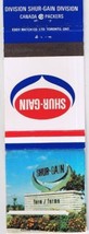 Matchbook Cover Shur Gain Canada Packers Toronto - $3.95