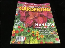 Chicagoland Gardening Magazine Jan/Feb 2017 Plan Now for Your Best Garden Yet! - £7.81 GBP