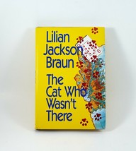 The Cat Who Wasn&#39;t There Book Lilian Jackson Braun Hardcover 1992 1st Edition - £4.80 GBP