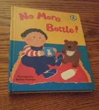 000 Teady Board Books No More Bottle 1995 Ill Bettina Paterson Grosset D... - $4.99