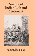 Studies Of Indian Life And Sentiment [Hardcover] - £30.08 GBP