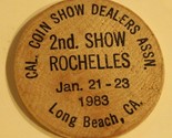 Vintage Rochelles Wooden Nickel Long Beach California 1983 - $4.94