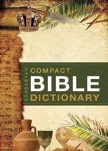 Zondervans Compact Bible Dictionary - 1994 publication. [Unknown Binding... - $11.40