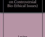 Taking Sides: Clashing Views on Controversial Bioethical Issues Levine, ... - $3.91