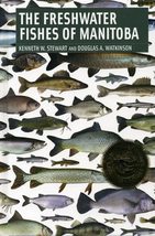 Freshwater Fishes of Manitoba [Paperback] Stewart, Kenneth and Watkinson... - £18.04 GBP