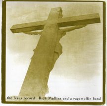 Jesus Record [Audio CD] MULLINS, RICH - $14.99