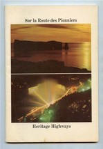 Heritage Highways Sur la Route des Pionniers Book Ontario Quebec 1967  - $13.86