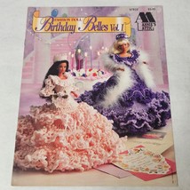 Fashion Doll Birthday Belles Vol. I by Mary Layfield #87B20 Annie&#39;s Atti... - £7.55 GBP