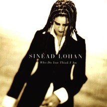 Sinead Lohan : Who Do You Think I Am CD Pre-Owned - £11.87 GBP