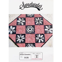 Little Flowers Table Topper Quilt PATTERN P235 The Sweetwater Co. Easy A... - £6.37 GBP