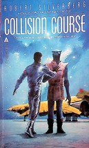 Collision Course by Robert Silverberg / 1982 Ace Science Fiction Paperback - £1.81 GBP