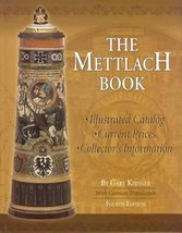 The Mettlach Book, 4th Ed: Illustrated Catalog, Current Prices, Collecto... - £57.82 GBP