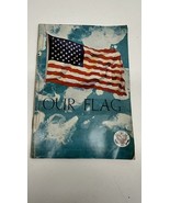Our Flag Pamphlet About New Flag 1970 US Government Printing Office - $13.81 CAD