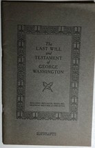 THE LAST WILL AND TESTAMENT OF GEORGE WASHINGTON (1926) 78-page booklet - $14.84