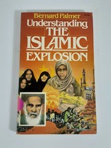 understanding The Islamic Explosion by Bernard Palmer 1980  paperback - £4.64 GBP