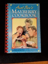 Aunt Bee&#39;s Mayberry Cookbook  spiralbound By Ken Beck &amp; Jim Clark Preowned  - £5.94 GBP