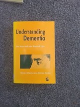 Understanding Dementia: The Man with the Worried Eyes By Richard Cheston, Micha - £26.58 GBP