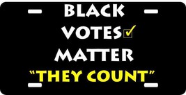 Black Votes Matter License Plate - $19.89