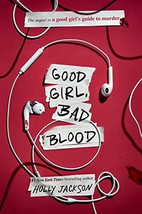 Good Girl, Bad Blood: The Sequel to A Girl&#39;s Guide to Murder - Holly Jac... - $147.44 MXN