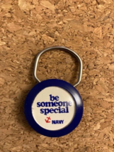 Vintage Be Someone Special Navy Recruiting Keychain Key Ring Collectible - $11.21