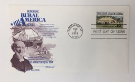 US FDC 1974 RURAL AMERICA SERIES STAMP SCOTT #1505 CHAUTAUQUA CENTENNIAL... - £3.08 GBP