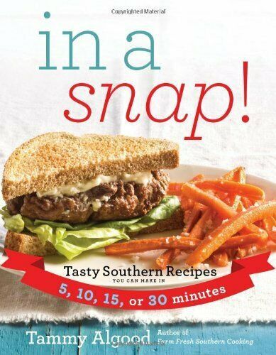 Primary image for In a Snap!: Tasty Southern Recipes You Can Make in 5, 10, 15, or 30 Minutes