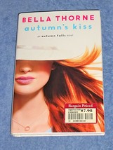 Autumn&#39;s Kiss an Autumn Falls Novel Bella Thorne 1st Edition Hardcover D... - £3.11 GBP