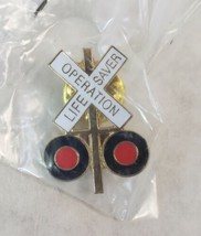 Railroad Pin. Operation Lifesaver Pin. Brand New. - $5.19