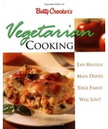 Betty Crocker&#39;s Vegetarian Cooking: Easy Meatless Main Dishes Your Famil... - £19.74 GBP