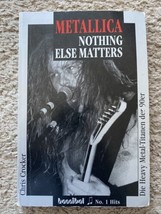 METALLICA NOTHING ELSE MATTERS BUCH 1993 BOOK HETFIELD HAMMETT  CLIFF BU... - £15.72 GBP