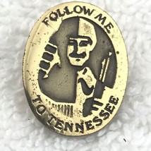 Follow Me To Tennessee Pin Metal Vintage Travel Souvenir - £7.88 GBP
