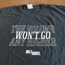 Role Model The Volume Won&#39;t Go Any Higher Shirt XL Band Concert Shirt - $310.23 MXN