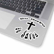 Kiss-Cut Stickers &quot;Be Saved&quot; in 4 Sizes - $6.93+