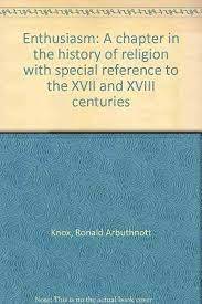 Enthusiasm: A Chapter in the History of Religion - $64.35