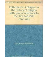 Enthusiasm: A Chapter in the History of Religion - $88.25 CAD