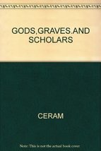 God&#39;s Graves And Scholars: The Story of Archaeology [Hardcover] C. W. Ceram - £7.21 GBP