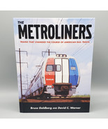 The Metroliners by Goldberg Warner 2016 HC Northeast American Rail Trave... - $34.00