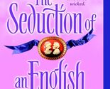 The Seduction of an English Scoundrel: A Novel (The Boscastles) [Mass Ma... - $2.93
