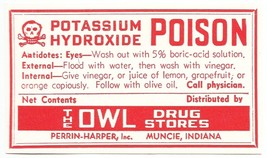 1 Vintage Label POTASSIUM HYDROXIDE POISON The Owl Drug Stores Muncie In... - $28.11