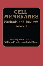 Cell Membranes Methods and Reviews: Volume 1 Elson, Elliot - £25.50 GBP